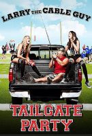 Watch Larry the Cable Guy: Tailgate Party Online